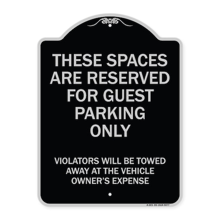Signmission Designer Series-These Spaces Are Reserved For Guest Parking Only, 24" x 18", BS-1824-9877 A-DES-BS-1824-9877